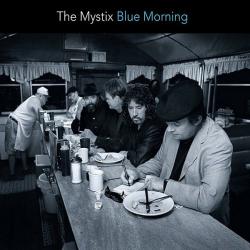The Mystix - Blue Morning