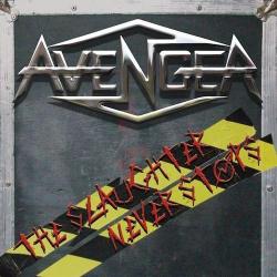 Avenger - The Slaughter Never Stops
