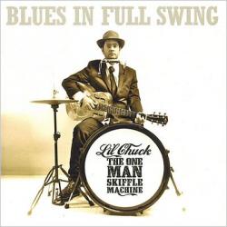 Li'l Chuck The One Man Skiffle Machine - Blues In Full Swing