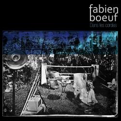 Fabien Boeuf - Dans les cordes
