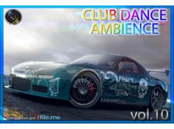 VA - Club Dance Ambience vol.10