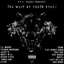 Dj E-Feezy - The Wolf Of South Beach [Mixtape]