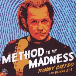 Tommy Castro The Painkillers - Method To My Madness