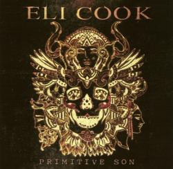 Eli Cook - Primitive Son