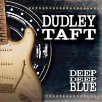 Dudley Taft - Deep Deep Blue
