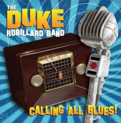 The Duke Robillard Band - Calling All Blues