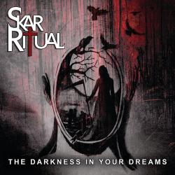 Skar Ritual - The Darkness In Your Dreams