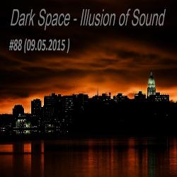 Dark Space - Illusion of Sound #088