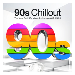 VA - 90s Chillout (The Very Best 90s Music for Lounge and Chillout)