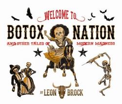 Leon Brock - Welcome To Botox Nation