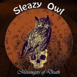 Sleazy Owl - Messengers Of Death