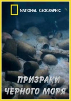 National Geographic:    / Ghosts Of The Black Sea
