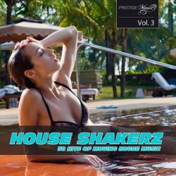 VA - House Shakerz Vol.3