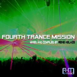 VA - Rene Ablaze Presents Fourth Trance Mission