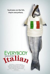     / Everybody Wants to Be Italian