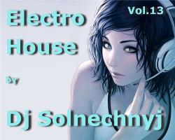 VA - Electro House by Dj Solnechnyj Vol.13