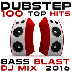 VA - Dubstep 100 Top Hits Bass Blast DJ Mix 2016