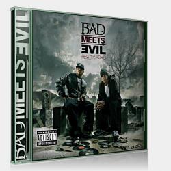 Bad Meets Evil (Eminem, Royce da 5'9