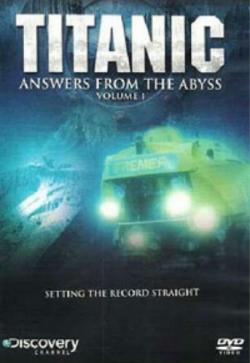 Discovery. .    / Titanic. Answers from the Abyss VO