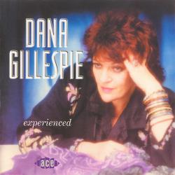 Dana Gillespie - Experienced