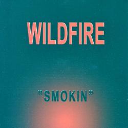 Wildfire - Smokin