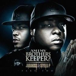 Jadakiss Styles P. - Am I My Brother's Keeper Pt. 2