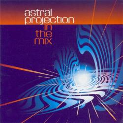 Astral Projection - In The Mix