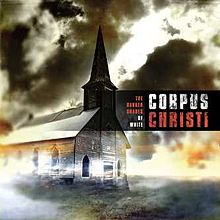 Corpus Christi - The Darker Shades of White