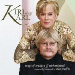 Kiri Te Kanawa and Karl Jenkins - Kiri Sings Karl Songs of Mystery & Enchantment