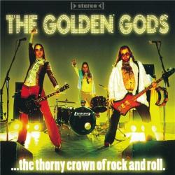 The Golden Gods - ... The Thorny Crown Of Rock And Roll