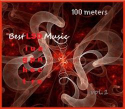 100 meters Best LSD Music vol.1