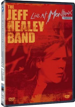 The Jeff Healey Band - Live At Montreux 1999