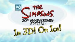  20-  -  3D!  ! / The Simpsons 20th Anniversary Special In 3-D! On Ice! [2010]