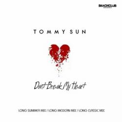 Tommy Sun - Don't Break My Heart