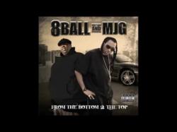 8Ball And MJG - From the Bottom 2 the Top