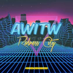 AWITW - Radness City
