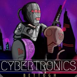 Bettogh - Cybertronics