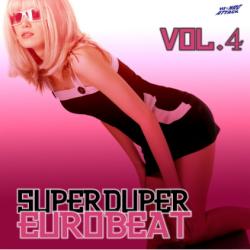 VA - Super Duper Eurobeat Vol. 4