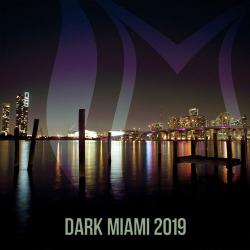 VA - Dark Miami 2019