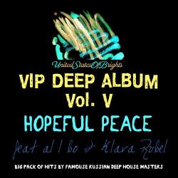 Hopeful Peace al l bo - VIP DEEP Album Vol. V