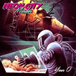 Neon City Murder - Year 0