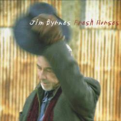 Jim Byrnes - Fresh Horses