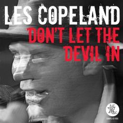 Les Copeland - Don't Let The Devil In