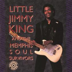 Little Jimmy King - Little Jimmy King And The Soul Memphis Survivors