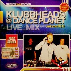 VA - Klubbheads Live Mix @ Dance Planet Vol.9 (1)