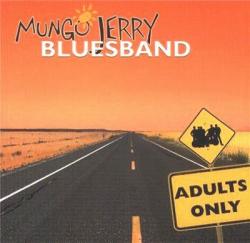 Mungo Jerry Bluesband - Adults Only
