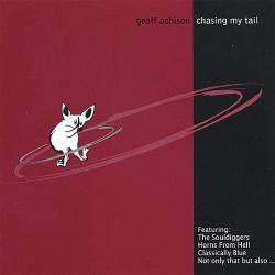 Geoff Achison - Chasing My Tail