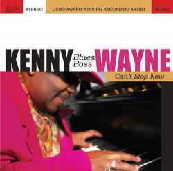 Kenny 'Blues Boss' Wayne - Can't Stop Now