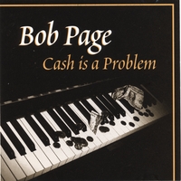 Bob Page - Cash Is A Problem