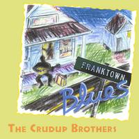 The Crudup Brothers - Franktown Blues